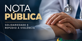 NOTA PÚBLICA DE SOLIDARIEDADE E REPÚDIO À VIOLÊNCIA